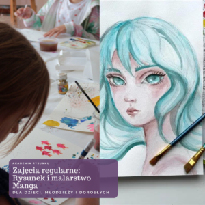 Oferta Specjalna | Zajęcia Rysunek i Malarstwo + Manga | Poziom Podstawowy
